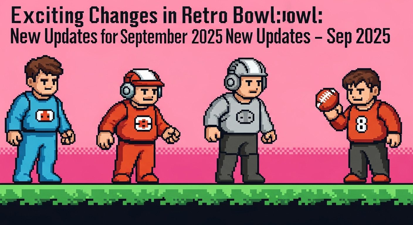 Exciting Changes in Retro Bowl: New Updates for September 2025
